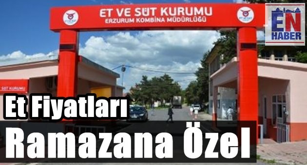 Erzurum'da Ramazan'a Özel Et Fiyatları EKONOMİ